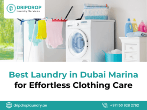 Best Laundry in Dubai Marina