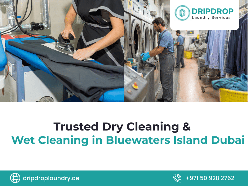 Trusted Dry Cleaning & Wet Cleaning in Bluewaters Island Dubai