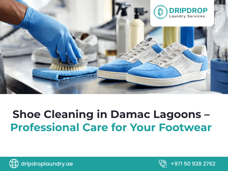 Shoe Cleaning in Damac Lagoons – Professional Care for Your Footwear