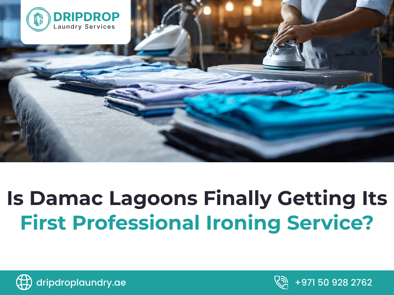 Is Damac Lagoons Finally Getting Its First Professional Ironing Service?