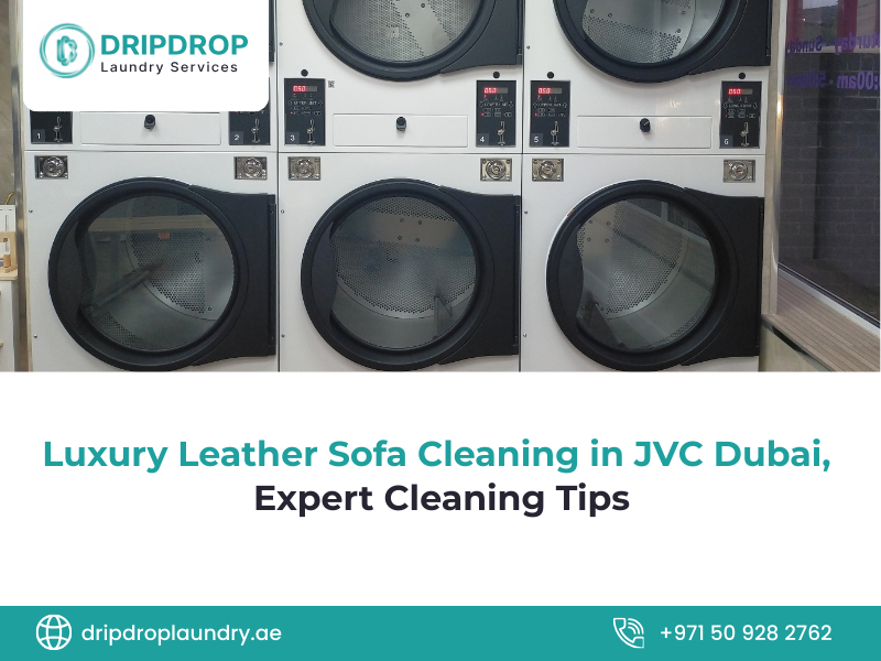 Luxury Leather Sofa Cleaning in JVC Dubai | Expert Cleaning Tips